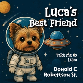 Luca's Best Friend: Take me to Luca: Take Me to