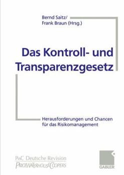 Paperback Das Kontroll- Und Transparenzgesetz: Herausforderungen Und Chancen Für Das Risikomanagement [German] Book