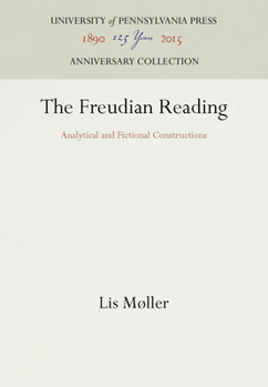 Paperback The Freudian Reading: Analytical and Fictional Constructions (Anniversary Collection) Book