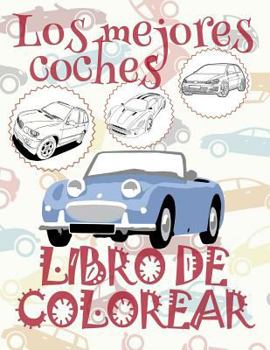 ✌ Los mejores coches: Libro de Colorear ✎ Best Cars: Coloring Book ✍: Libro de Colorear Carros Colorear Niños 7 Años ✍ Libro ... de Colorear Carros ✎