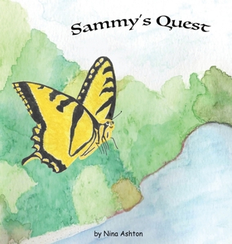 Hardcover Sammy's Quest: Book 1 of 2: Tales from Gramma's Garden Book