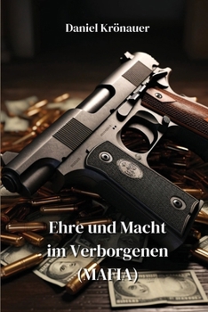 Paperback Ehre und Macht im Verborgenen (Mafia) (German Edition) [German] Book