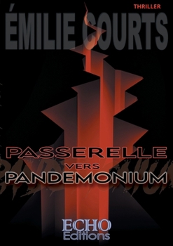 Paperback Passerelle vers Pandemonium [French] Book