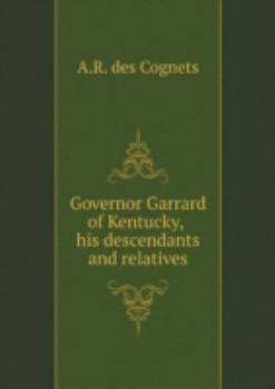 Paperback Governor Garrard of Kentucky, his descendants and relatives Book