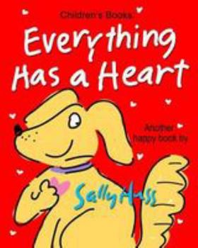 Paperback Everything Has a Heart Book
