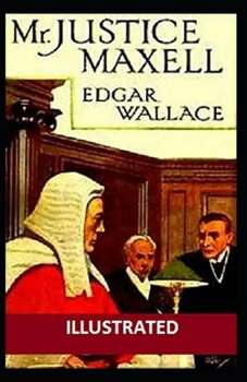 Mr Justice Maxell Illustrated