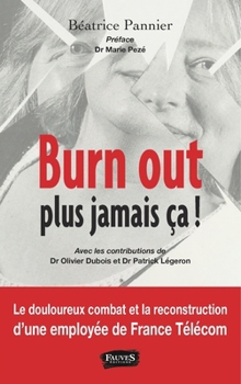 Paperback Burn out, plus jamais ça ! [French] Book