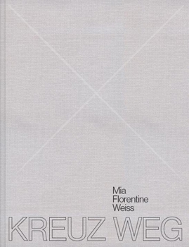 Hardcover Kreuz Weg: (English / German Edition) Book