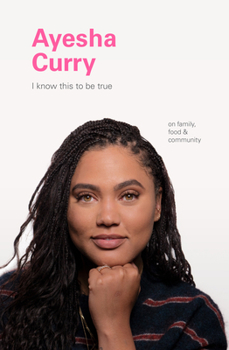 Hardcover Ayesha Curry: On Family, Food, and Community Book