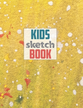 Paperback Drawing Pad for Kids: Childrens Sketch Book for Drawing Practice ( Best Gifts for Age 4, 5, 6, 7, 8, 9, 10, 11, and 12 Year Old Boys and Gir Book