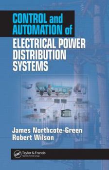 Hardcover Control and Automation of Electrical Power Distribution Systems Book