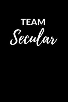 Team Secular: Liniertes Religionstagebuch Notizbuch oder Religion Notizheft liniert - Predigt Gebetbuch Journal für Männer und Frauen mit Linien (German Edition)