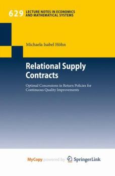 Paperback Relational Supply Contracts: Optimal Concessions in Return Policies for Continuous Quality Improvements Book