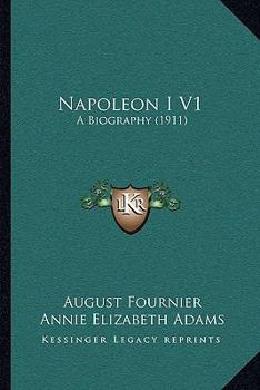 Paperback Napoleon I V1: A Biography (1911) Book