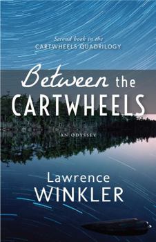 Paperback Between the Cartwheels: Orion's Cartwheels Book 2 Book