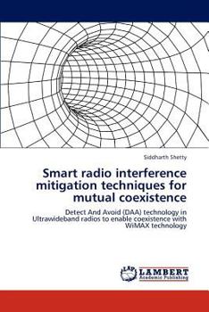 Paperback Smart Radio Interference Mitigation Techniques for Mutual Coexistence Book