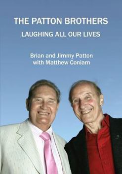 Paperback THE PATTON BROTHERS Laughing All Our Lives Book