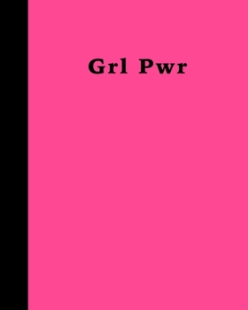 Grl Pwr: Daily Action Planner -My Next 90 Days