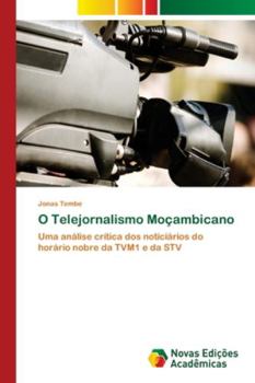 Paperback O Telejornalismo Moçambicano [Portuguese] Book