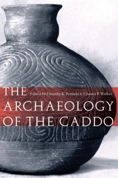 Paperback The Archaeology of the Caddo Book