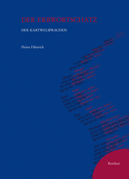 Paperback Der Erbwortschatz Der Kartwelsprachen [German] Book