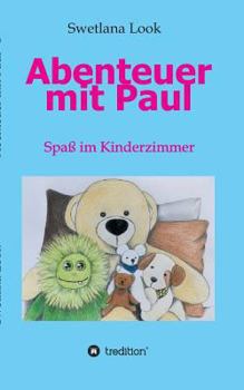 Paperback Abenteuer mit Paul: Spaß im Kinderzimmer [German] Book