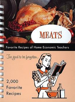 Hardcover Meats: Favorite Recipes of Home Economic Teachers Book