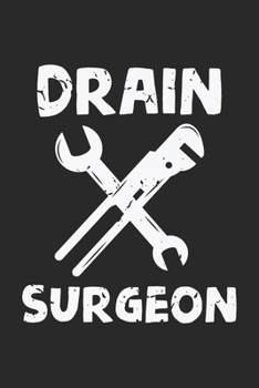 Drain Surgeon: Lustiger Klempner Ehemann Handwerker  Notizbuch liniert DIN A5 - 120 Seiten für Notizen, Zeichnungen, Formeln | Organizer Schreibheft Planer Tagebuch