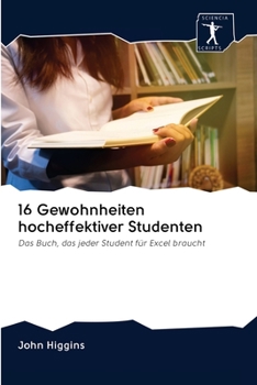 Paperback 16 Gewohnheiten hocheffektiver Studenten [German] Book