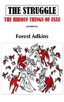 Paperback The Struggle: The Hidden Things of Esau Book