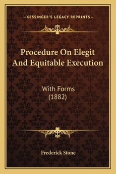 Paperback Procedure On Elegit And Equitable Execution: With Forms (1882) Book