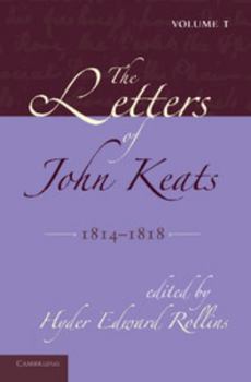 Paperback The Letters of John Keats: Volume 1, 1814 1818: 1814 1821 Book