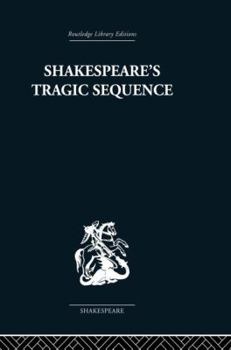 Paperback Shakespeare's Tragic Sequence Book