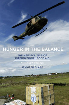 Paperback Hunger in the Balance: The New Politics of International Food Aid Book