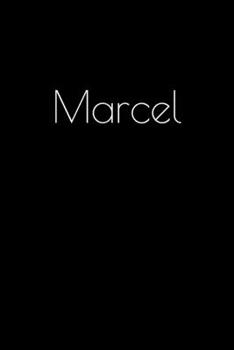 Marcel: Notebook / Journal / Diary - 6 x 9 inches (15,24 x 22,86 cm), 150 pages. Personalized for Marcel.