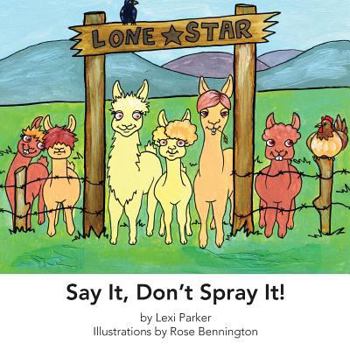 Paperback Say It Don't Spray It Book