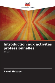 Paperback Introduction aux activités professionnelles [French] Book