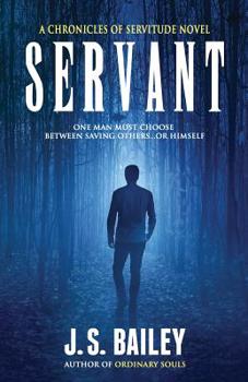 Servant - Book #1 of the Chronicles of Servitude