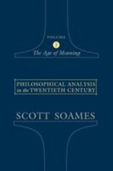 Paperback Philosophical Analysis in the Twentieth Century, Volume 2: The Age of Meaning Book