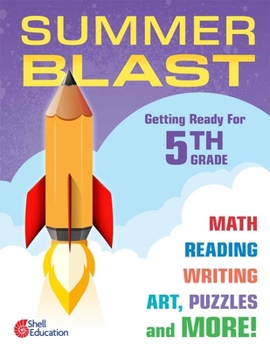 Summer Blast: Getting Ready for Fifth Grade (Spanish Language Support)