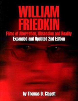 Paperback William Friedkin: Films of Aberration, Obsession, and Reality Book