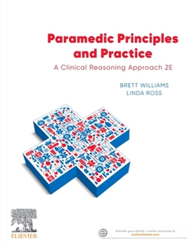 Paperback Paramedic Principles and Practice: A Clinical Reasoning Approach Book