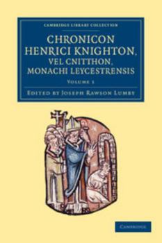 Paperback Chronicon Henrici Knighton Vel Cnitthon, Monachi Leycestrensis - Volume 1 Book