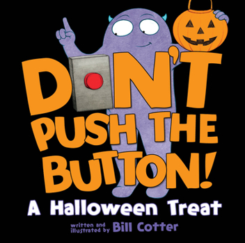 Board book Don't Push the Button!: A Halloween Treat Book