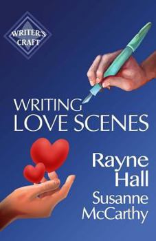 Paperback Writing Love Scenes: Professional Techniques for Fiction Authors Book