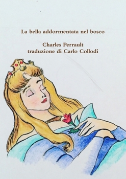 Paperback La bella addormentata nel bosco [Italian] Book