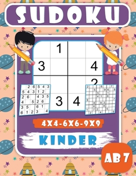 Sudoku Kinder Ab 7: 200 Sudoku-Rätsel für Kinder, leicht, Mittel rätsel mit lösungen für kinder-4x4-6x6-9x9- Verbessern des Speichers, Leh