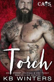 Torch - Book #4 of the CAOS MC