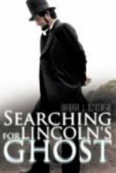 Paperback Searching for Lincoln's Ghost Book