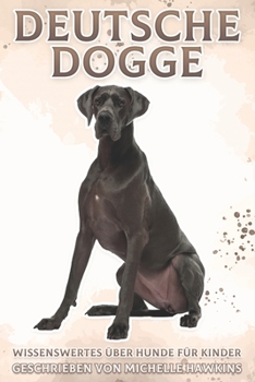 Paperback Deutsche Dogge: Wissenswertes über Hunde für Kinder #23 [German] Book